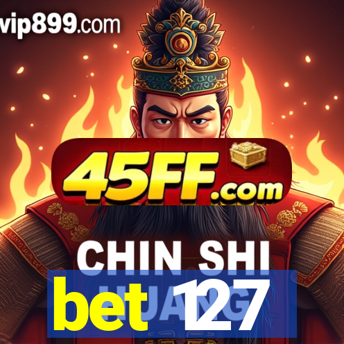 bet 127
